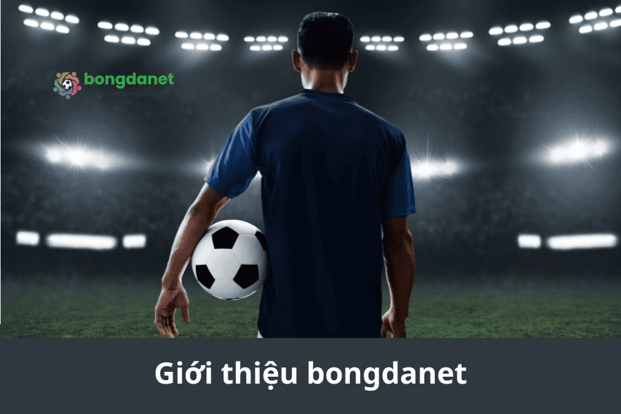 Giới thiệu bongdanet