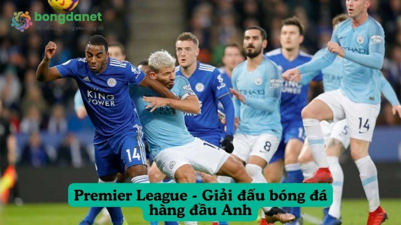 Bongdanet.cn - Kênh xem lịch Premier League lý tưởng