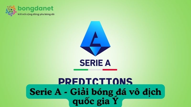 Giới thiệu về giải đấu Serie A